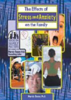 The Effects of Stress and Anxiety on the Family 0791069508 Book Cover