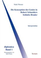 Die Konzeption Des Genies in Robert Schneiders Schlafes Bruder 3828885454 Book Cover