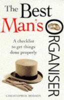 The Best Man's Organiser: A Checklist to Get Things Done Properly 0572023030 Book Cover