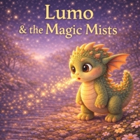 Lumo: The Little Dragon B0GRD8J822 Book Cover