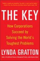 The Key: How Corporations Succeed by Solving the World's Toughest Problems 0071838961 Book Cover