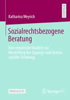 Sozialrechtsbezogene Beratung: Eine empirische Analyse zur Herstellung des Zugangs zum System sozialer Sicherung (German Edition) 3658435240 Book Cover