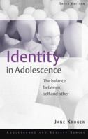 Identity in Adolescence: The Balance Between Self and Other (Adolescence and Society) 0415106796 Book Cover