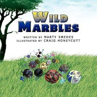 Wild Marbles 1436383471 Book Cover