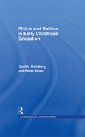 Ethics and Politics in Early Childhood Education 0415280419 Book Cover