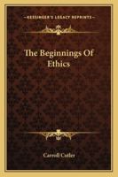 The Beginnings Of Ethics 1163105465 Book Cover