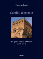 Conflitti Di Popolo: Lo Spazio Politico Di Orvieto (1280-1337) 8833137236 Book Cover