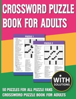 Crossword Puzzle Book For Adults: Puzzles For Every Level From Warm-Up To Difficult and Holiday Celebrating Puzzle Game For Puzzle Fans With Solutions B0939ZG9P9 Book Cover