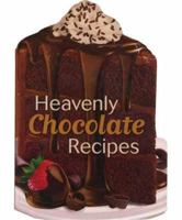 Heavenly Chocolate Recipes 1741824273 Book Cover