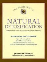 The Whole Way to Natural Detoxification: Clearing Your Body of Toxins 088179127X Book Cover