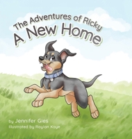 A New Home (The Adventures of Ricky) 1038371686 Book Cover
