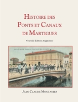 Histoire des Ponts et Canaux de Martigues 2322155608 Book Cover