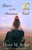 Grace on the Mountain Trail 1954810512 Book Cover