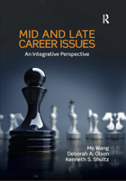 Mid and Late Career Issues: An Integrative Perspective (Applied Psychology Series) 0415804957 Book Cover