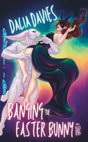 Banging the Easter Bunny: A Sequel (Valley of the Old Gods) B0C12KRNGC Book Cover