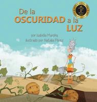 de la Oscuridad a la Luz 1949598012 Book Cover