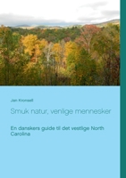 Smuk natur, venlige mennesker: En danskers guide til det vestlige North Carolina (Danish Edition) 8743028012 Book Cover