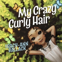 My Crazy Curly Hair B0CMGS1WC4 Book Cover