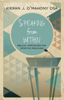 Speaking from Within: More Effective Preaching 1847306543 Book Cover