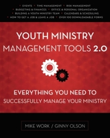 Youth Ministry Management Tools 2.0: Everything You Need to Successfully Manage Your Ministry 0310516854 Book Cover