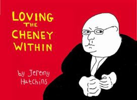 Loving the Cheney Within 0452286255 Book Cover