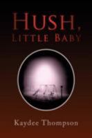 Hush, Little Baby 1436336333 Book Cover