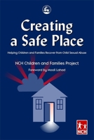 Creating a Safe Place 1843100096 Book Cover