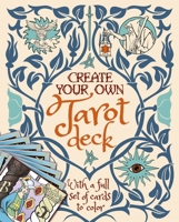 Create Your Own Tarot Pack 1839404159 Book Cover