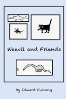 Weevil and Friends 1479336130 Book Cover
