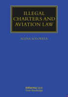 Illegal Charters and Aviation Law 1032042451 Book Cover