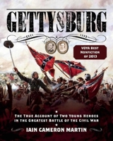 Gettysburg: The True Account of Two Young Heroes in the Greatest Battle of the Civil War 163220438X Book Cover