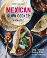 Mexican Slow Cooker Cookbook: Easy, Flavorful Mexican Dishes That Cook Themselves 1623154529 Book Cover