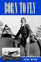 Born To Fly 142591537X Book Cover