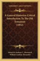 A General Historico-Critical Introduction To The Old Testament 1165277956 Book Cover