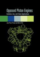 Opposed Piston Engines: Evolution, Use, And Future Applications 0768018005 Book Cover