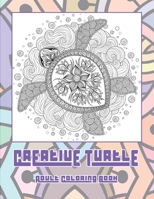 Creative Turtle - Adult Coloring Book ?? B088JK3HTK Book Cover