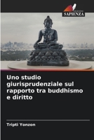 Uno studio giurisprudenziale sul rapporto tra buddhismo e diritto (Italian Edition) 6630332075 Book Cover
