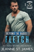 Beyond the Badge: Fletch 1954684258 Book Cover