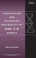 Verification and Validation for Quality of UML 2.0 Models 0471727830 Book Cover