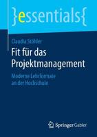 Fit für das Projektmanagement: Moderne Lehrformate an der Hochschule (essentials) (German Edition) 3658262494 Book Cover