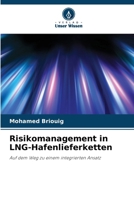 Risikomanagement in LNG-Hafenlieferketten 6200684774 Book Cover