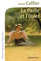 La Paille et l'osier 2702142990 Book Cover