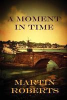 A Moment In Time 0979521378 Book Cover