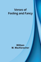 Verses of Feeling and Fancy 9362929880 Book Cover