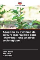 Adoption du système de culture intercalaire dans l'Haryana: une analyse sociologique 6208680646 Book Cover