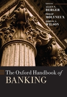The Oxford Handbook of Banking (Oxford Handbooks in Finance) 0199688508 Book Cover