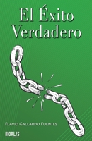 El éxito verdadero (Spanish Edition) 1678679429 Book Cover