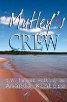 Mutley's Crew 1450552064 Book Cover