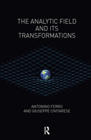 The Analytic Field and Its Transformations 0367103044 Book Cover