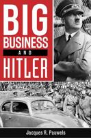 Big Business and Hitler 1459409760 Book Cover